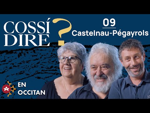 Cossí dire ? # Castèlnòu-Pegairòls