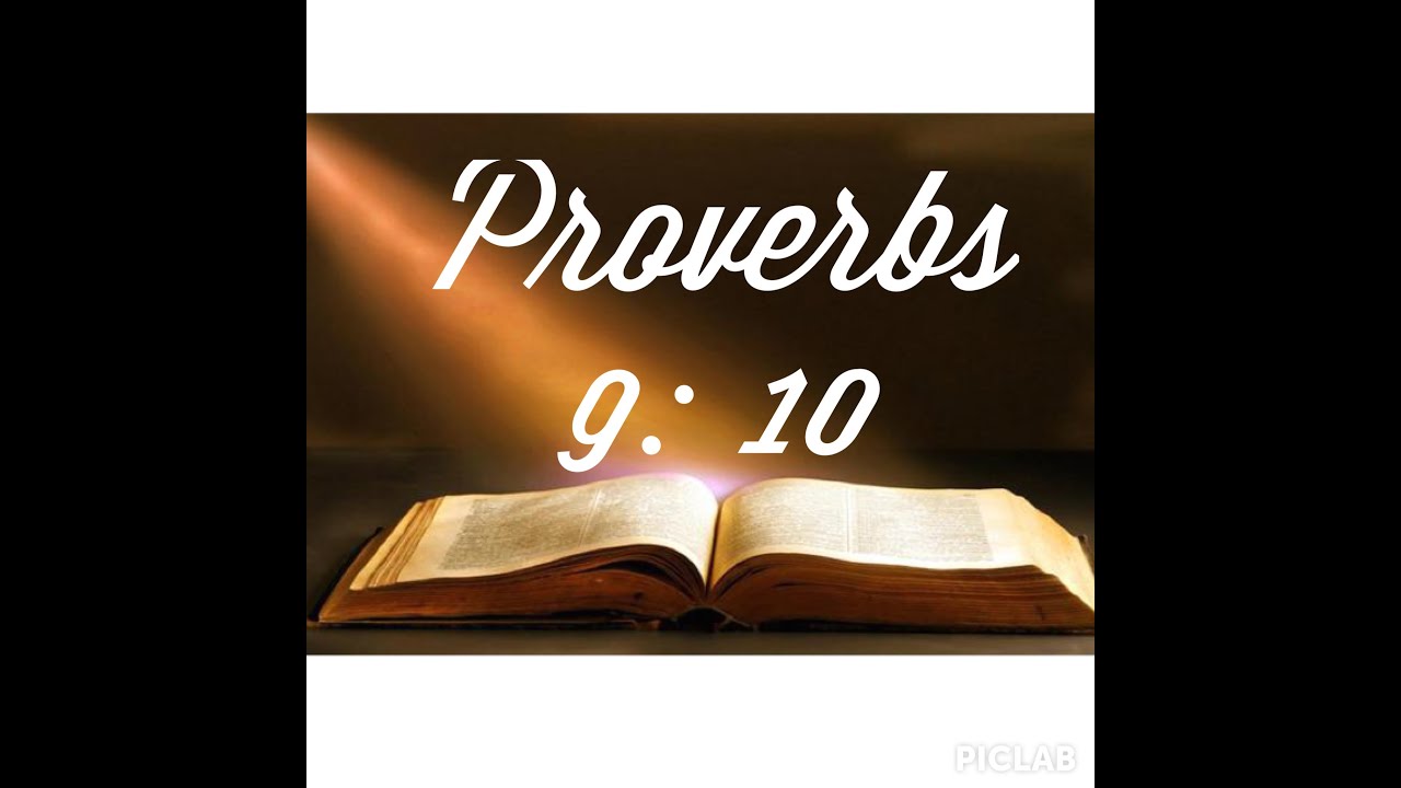 Proverbs 9: 10