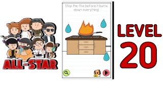 Brain Test All Star Level 20  |Stop The Fire Before its Burns Down Everything| Walkthrough Solutions