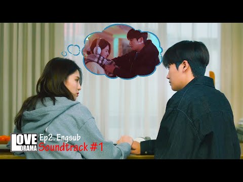 Soundtrack #1 Ep2. Engsub - Korean Drama 2022 Han So Hee, Park Hyung Sik