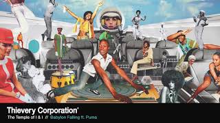 Thievery Corporation - Babylon Falling [Official Audio]