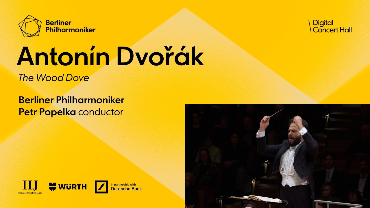 Dvořák: The Wood Dove / Popelka · Berliner Philharmoniker