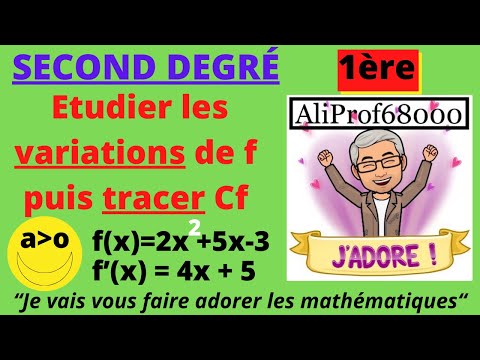 Etudier les variations d’une fonction du second degré  - Première