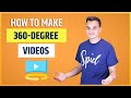 How To Make 360 Degree Videos In 6 Simple Steps