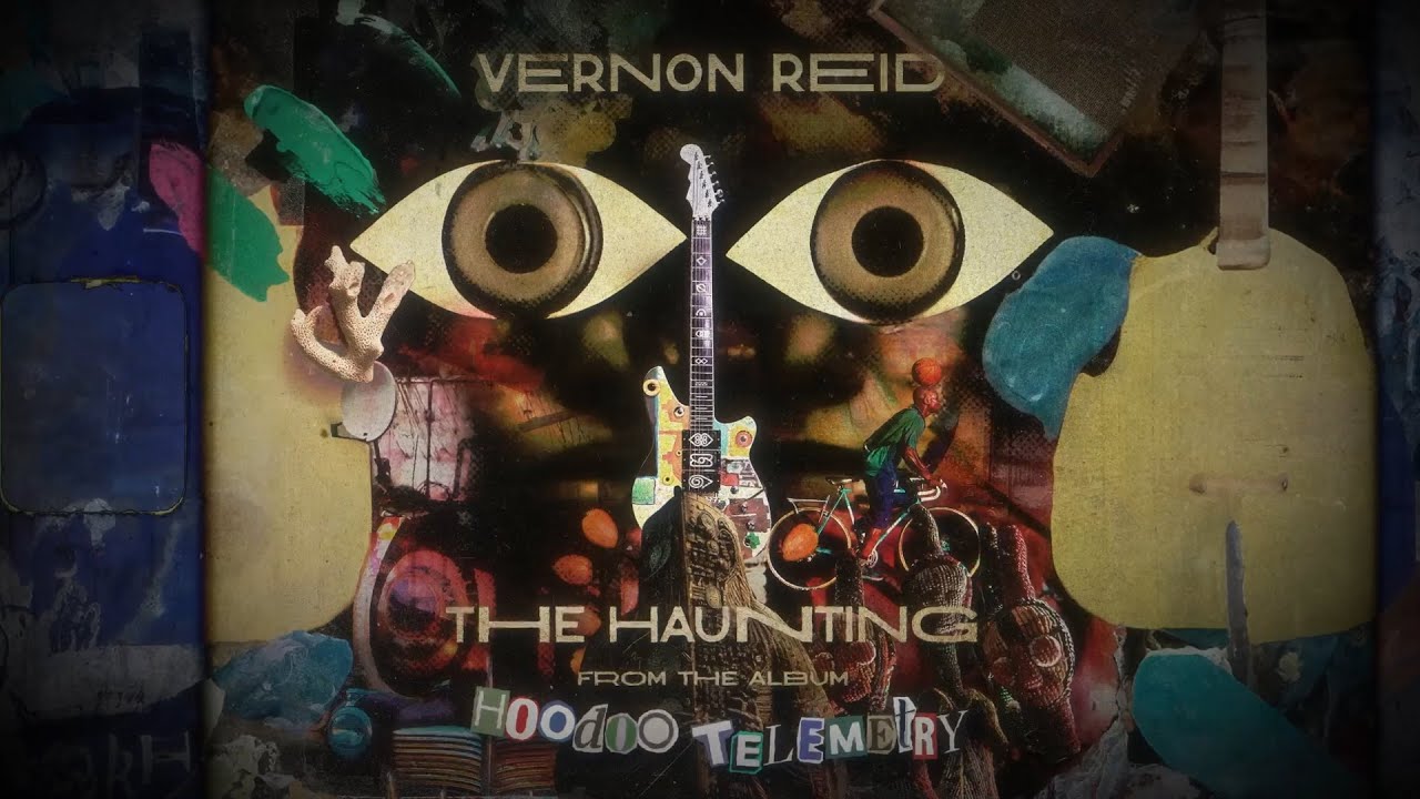 Vernon Reid - The Haunting (Official Lyric Video) - YouTube