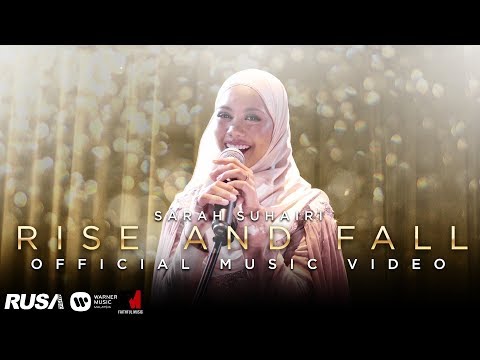 Sarah Suhairi - Rise And Fall [Official Music Video]