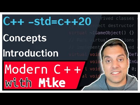 C++ 20 Concepts Introduction - Part 1 of n | Modern Cpp Series | Modern Cpp Series Ep. 216