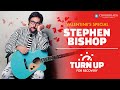 Stephen Bishop - Valentine's Special - 2021