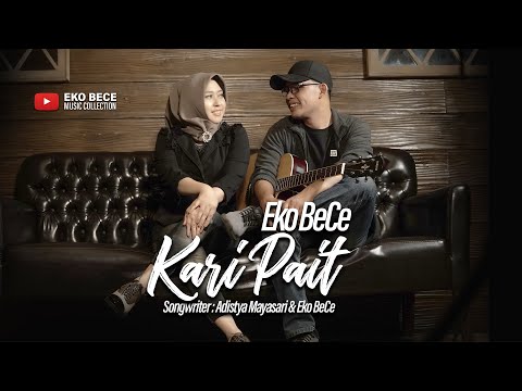 Eko BeCe ft Adistya Mayasari - "Kari Pait" ( Official Music Video )