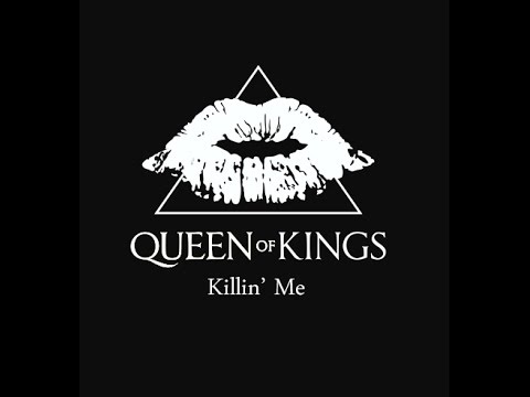 KILLIN' ME - QUEEN OF KINGS [Official Video]