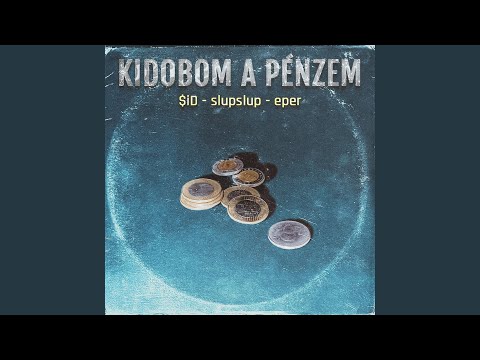 Kidobom a pénzem