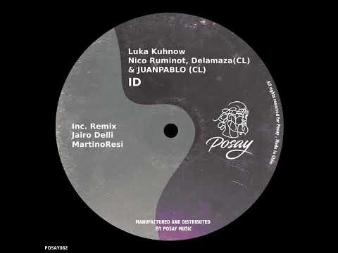 Luka Kuhnow, Nico Ruminot, Delamaza - ID (Jairo Delli Remix)