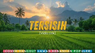Download lagu TERSISIH - REVINA ALVIRA (Vidio Lirik) || Dangdut Lawas Kenangan mp3 Download lagu TERSISIH - REVINA ALVIRA (Vidio Lirik) || Dangdut Lawas Kenangan mp3