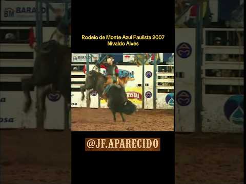 Nivaldo Alves - RODEIO DE MONTE AZUL PAULISTA 2007! #rodeio #recordação