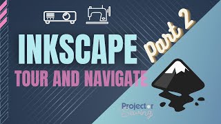 Inkscape for Sewing Part 2: Tour and Navigate the Workspace