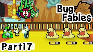 【ペーパーな虫のRPG】▼Bug Fables▼を楽しく実況【Part17】