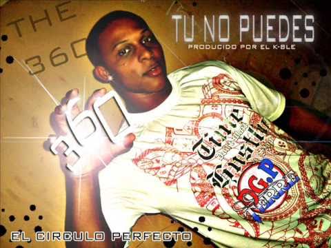 The 360 - Tu No Puede ( Prod. El Kable My Studio )