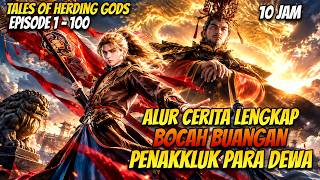 Download lagu FULL 10 JAM! Bocah Buangan Penakluk Para Dewa! | Alur Cerita Donghua Tales of Herding Gods mp3