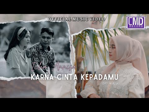 Icha Annisa - Karna Cinta Kepadamu (Lagu Terbaru 2024) Official Music Video