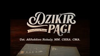Download lagu DZIKIR PAGI || Ust. Afifuddien Rohaly mp3