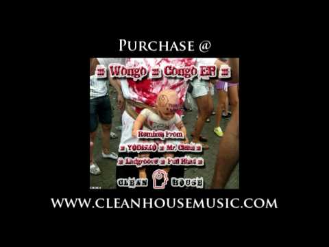 Wongo - Congo (YODiSKO Mix) [Clean House]