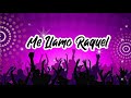 Banda Machos - Me Llamo Raquel - ( LETRA ) 🤠🥰