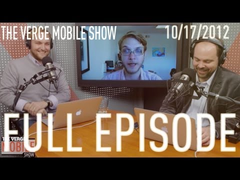The Verge Mobile Show 021 - October 16th, 2012