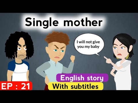 Single mother part 21 | English story | English learning stories | Animated stories | Learn English