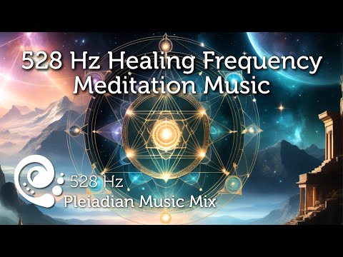 528 Hz Pleiadian Meditation Music | Activate Your Light Codes, Heal Your DNA, Ascend Faster