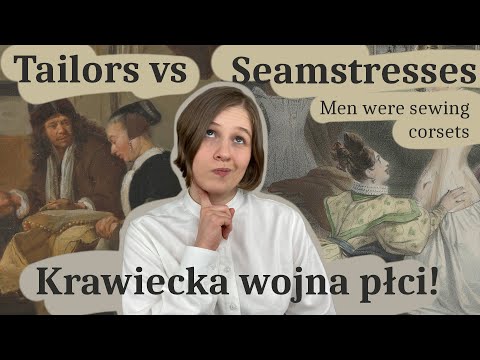 Tailors vs Seamstresses! Who did sew corsets? And why women had to fight for the job? #4.1