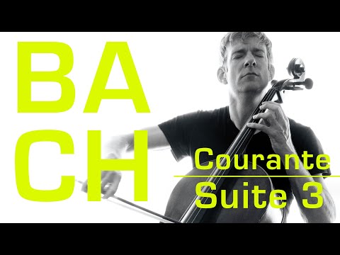 Johann Sebastian BACH 3rd Suite, Courante