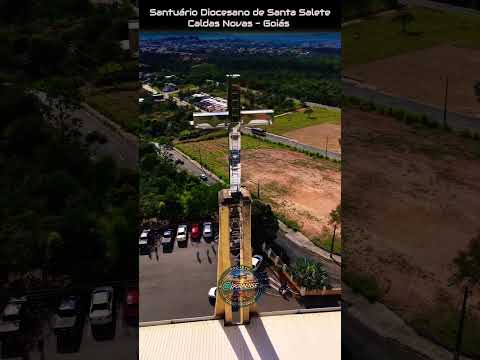 CALDAS NOVAS GOIÁS, PROJETO VISÃO AÉREA - SANTUÁRIO DIOCESANO NOSSA SENHORA SALETE.