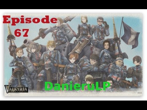 Let's Play Valkyria Chronicles[Deutsch] Ep.67 - 2. Basis