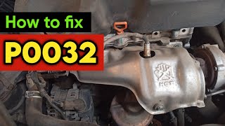 P0032 | p0032 ho2s heater control circuit high (bank 1 sensor 1) | code p0032 | p0032 obd2