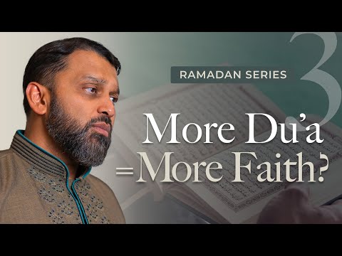 How Dua Directly Impacts Your Faith - Ramadan Series 2025 With Shaykh Dr. Yasir Qadhi — Yasir Qadhi