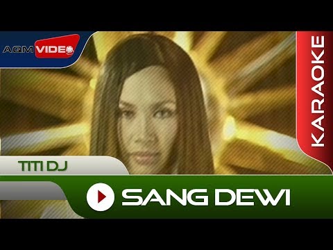 Download Lagu Mp3 Mp4 Titi Dj Sang Dewi Download Selagu