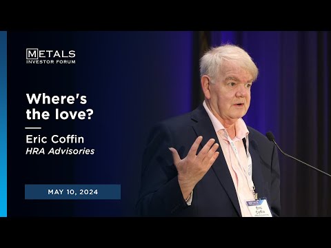 "Where's the love?" Eric Coffin presents at Metals Investor Forum on May 10, 2024 in Vancouver, BC
