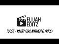Toosii Party Girl Anthem Lyrics