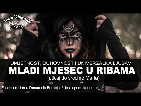 MLADI MJESEC U RIBAMA (uticaj do sredine Marta) – UMJETNOST, DUHOVNOST I UNIVERZALNA LJUBAV