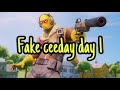 Fake Ceeday Day 1
