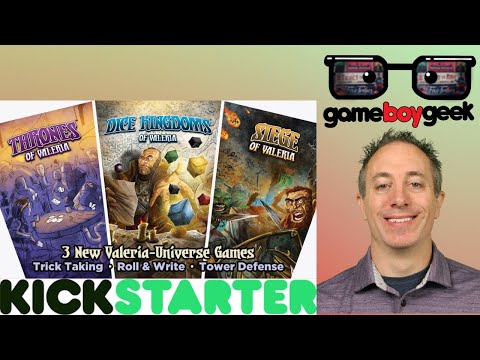 Dice Kingdoms & Siege of Valeria Previews with the Game Boy Geek