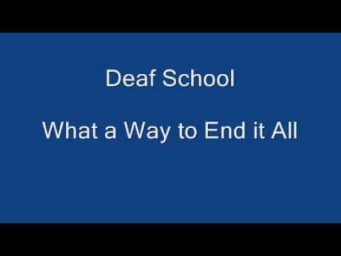 Deaf School - What a Way to End it All