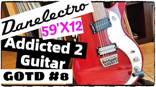 Video thumbnail for DANELECTRO 59'X12 12 STRING BLOOD RED-ADDICTED TO GUITAR-GUITAR OF THE DAY #8 by Addicted 2 Guitar