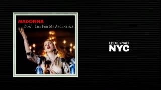 MADONNA - DON&#39;T CRY FOR ME ARGENTINA (MIAMI SPANGLISH MIX EDIT)