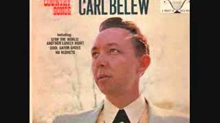Carl Belew  - I Know, But Tell Me