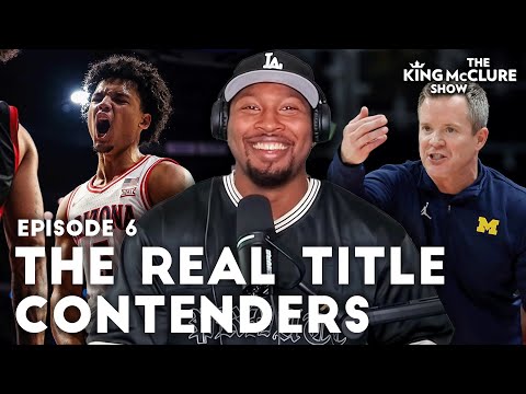 The REAL Contenders in CBB, and How Worried Should We Be About Darryn Peterson? | King McClure