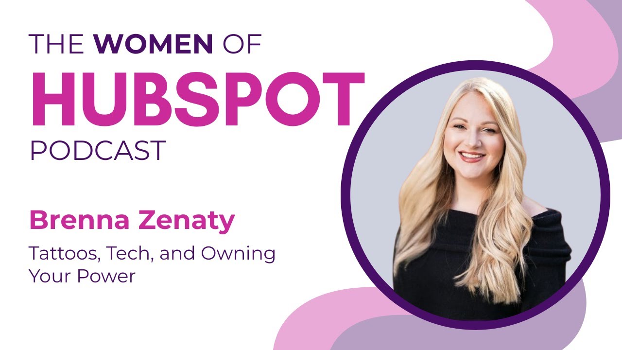 Brenna Zenaty on Saying Yes to Scary Growth | Women of HubSpot