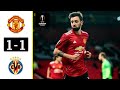 Manchester United vs Villarreal 1 - 1 Extended Highlights & Goals | Europa League | FINAL | 2021