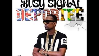 Busy Signal - Deportee (Raw) Jan 2016