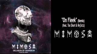 MiMOSA - "On Fleek" (Remix) ft. Too Short & Rej3ctz
